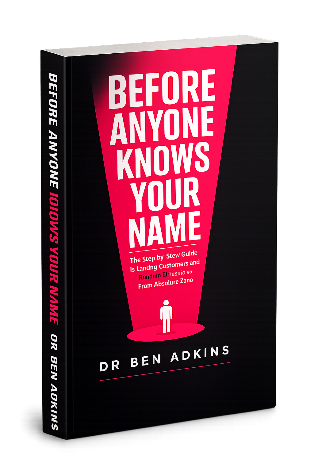Before Anyone Knows Your Name by Dr. Ben Adkins